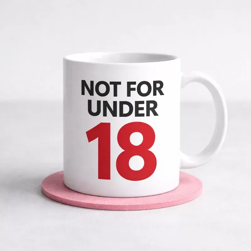 Over 18 Mugs