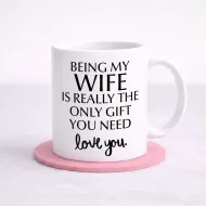 Being My Wife Mug