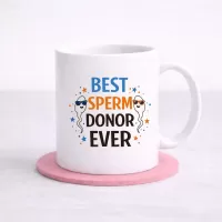 “Best Sperm Donor Ever” Mug – Funny Gift for Dad