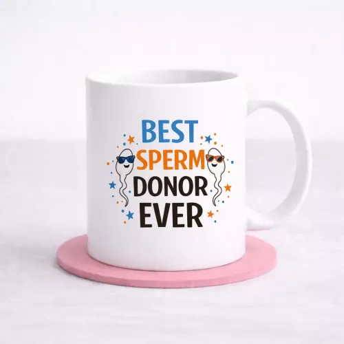 “Best Sperm Donor Ever” Mug – Funny Gift for Dad