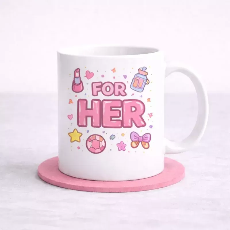 Mugs For Her