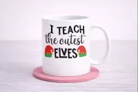 I Teach The Cutest Elves