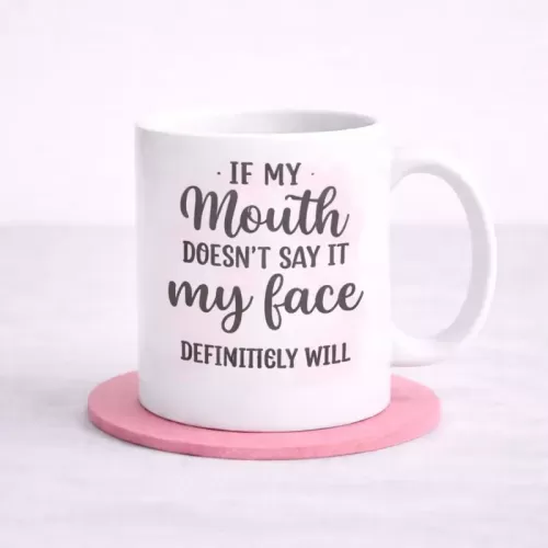 If My Mouth Doesnt Say It