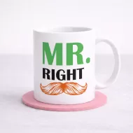 Mr Right Mug – Funny Romantic Gift