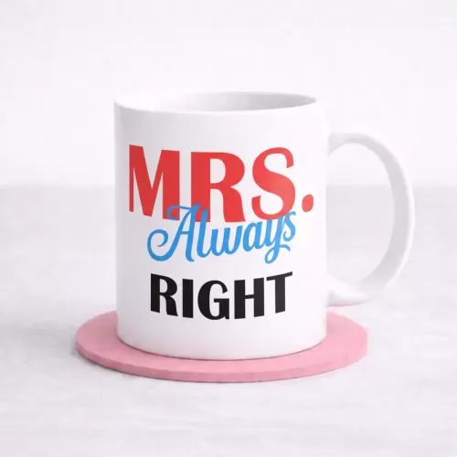 Mrs Always Right Mug – Funny Romantic Gift