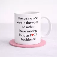 Funny Couples Mug – Snoring Partner Love Quote